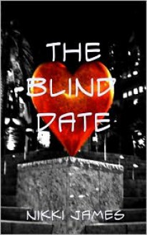 The Blind Date - Nikki James