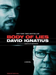 Body of Lies (2008): A Novel - David Ignatius, Dick Hill