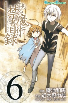 Toaru Majutsu No Index Vol 6 - Kazuma Kamachi, Chuuya Kogino