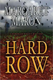 Hard Row (Deborah Knott Mysteries, #13) - Margaret Maron