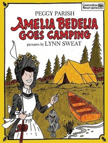 Amelia Bedelia Goes Camping - Peggy Parish, Lynn Sweat