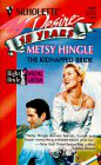 The Kidnapped Bride - Metsy Hingle