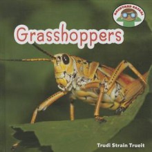 Grasshoppers - Trudi Trueit