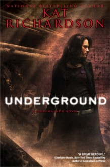 Underground - Kat Richardson