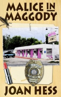 Malice in Maggody (Arly Hanks Mysteries) - Joan Hess