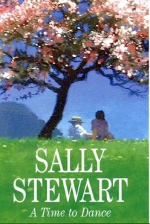 A Time to Dance - Sally Stewart