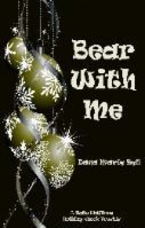 Bear With Me - Dana Marie Bell