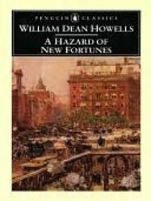 A Hazard of New Fortunes (Modern Library Classics) - William Dean Howells