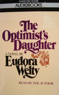 Optimist's Daughter - Eudora Welty