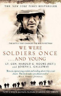 We Were Soldiers Once...And Young - Harold G. Moore