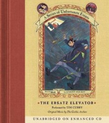 Series of Unfortunate Events #6: The Ersatz Elevator (Audio) - Tim Curry, Lemony Snicket