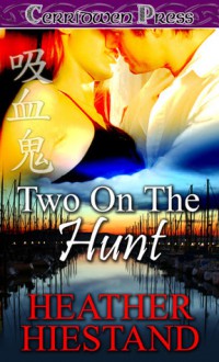 Two on the Hunt - Heather Hiestand