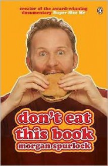 Don't Eat This Book - Morgan Spurlock