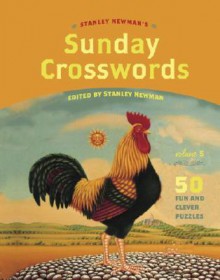 Stanley Newman's Sunday Crosswords, Volume 5 (Stan Newman) - Stanley Newman