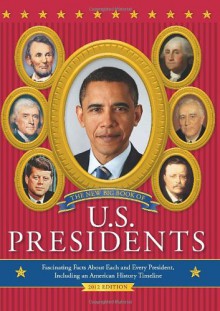 The New Big Book of U.S. Presidents: Fascinating Facts about Each and Every President, Including an American History Timeline - Todd Davis, Marc Frey