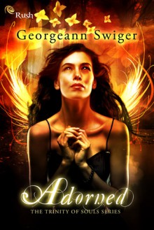 Adorned (Trinity of Souls #1) - Georgeann Swiger