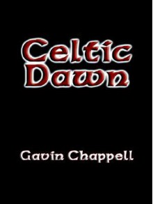 Celtic Dawn - Gavin Chappell