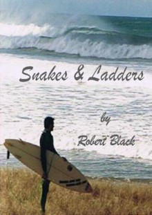 Snakes & Ladders - Robert Black