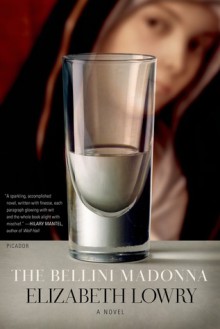 The Bellini Madonna: A Novel - Elizabeth Lowry