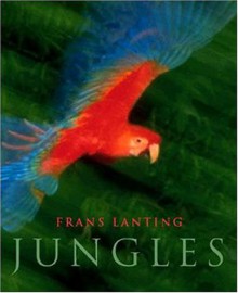 Frans Lanting: Jungles (Jumbo) - Frans Lanting, Christine Eckstrom