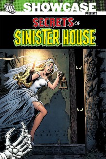 Showcase Presents: Secrets of Sinister House - Michael L. Fleisher