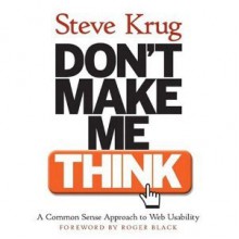 Dont Make Me Think And Html World Wide Web - Steve Krug