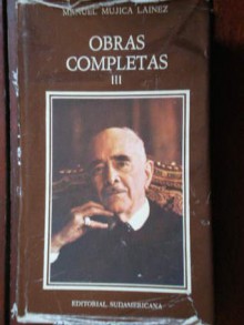 Obras Completas III - Manuel Mujica Láinez