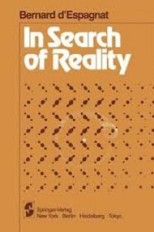 In Search of Reality - Bernard d'Espagnat, A. Ehlers