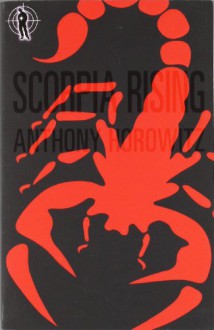 Scorpia Rising - Anthony Horowitz