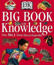 Dk Big Book Of Knowledge - Sarah Phillips