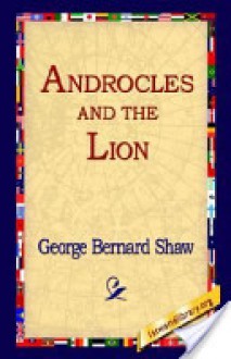 Androcles and the Lion - George Bernard Shaw