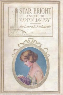 Star Bright - Laura E. Richards, Frank Merrill