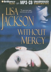 Without Mercy - Lisa Jackson, Angela Dawe