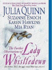 The Further Observations of Lady Whistledown (Includes: Lady Whistledown, #1) - Julia Quinn