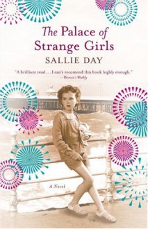 The Palace of Strange Girls - Sallie Day