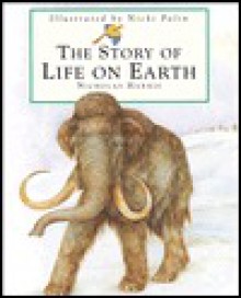 The Story of Life on Earth - Nicholas Harris