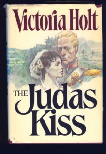 The Judas Kiss - Victoria Holt