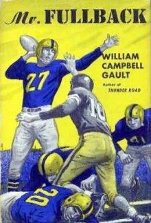 Mr. Fullback - William Campbell Gault