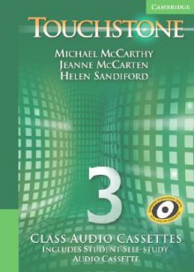 Touchstone Class Audio Cassettes 3 - Michael McCarthy, Jeanne McCarten, Helen Sandiford