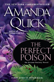 The Perfect Poison (Arcane Society, #6) - Amanda Quick