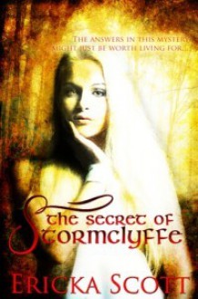 The Secret of StormClyffe - Ericka Scott