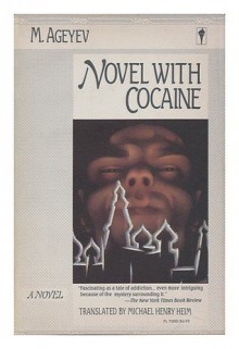 Novel with Cocaine - M. Ageyev