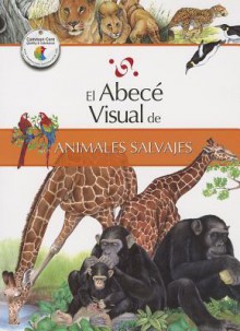 El Abece Visual de los Animales Salvajes - Santillana