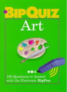 Art: 100 Questions to Answer With the Electronic Bippen (Bipquiz) - Karen McKee