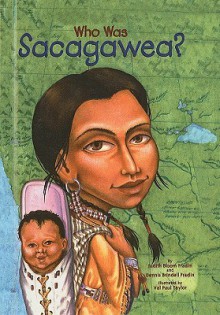 Who Was Sacagawea? - Judith Bloom Fradin, Val Paul Taylor