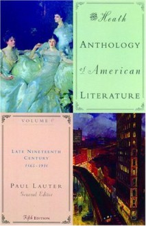 The Heath Anthology of American Literature: Volume C: Late Nineteenth Century (1865-1910) - Paul Lauter