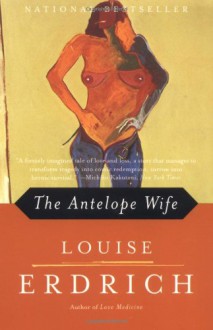 The Antelope Wife (Audio) - Louise Erdrich