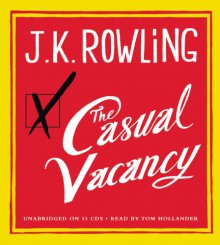 The Casual Vacancy - J.K. Rowling