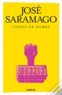 Todos Os Nomes - José Saramago