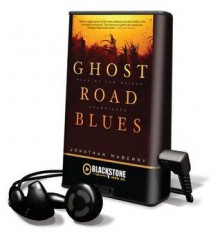 Ghost Road Blues (Pine Deep Trilogy, #1) - Jonathan Maberry, Tom Weiner